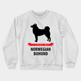 I Love My Norwegian Buhund Crewneck Sweatshirt